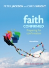 Image for Faith confirmed: preparing for confirmation