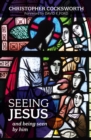 Image for Seeing Jesus: And Being Seen by Him
