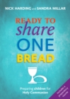 Image for Ready to Share One Bread: Preparing Children for Holy Communion