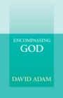 Image for Encompassing God