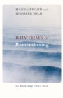 Image for Rhythms of remembering: an everyday office book