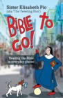 Image for Bible to go!: reading the Bible in everyday places