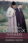Image for Modern Orthodox Thinkers: From the Philokalia to the Present Day