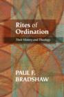 Image for Rites of ordination  : their history and theology