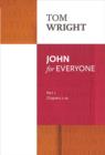 Image for John for Everyone: Part 1 : chapters 1-10