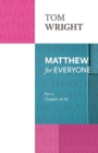 Image for Matthew for Everyone: Part 2 : chapters 16-28