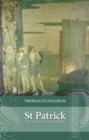 Image for Saint Patrick: The Man and his Works