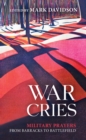 Image for War Cries: Military Prayers from Barracks to Battlefield