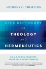 Image for The SPCK Dictionary of Theology and Hermeneutics