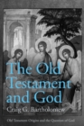 Image for The Old Testament and God : 1