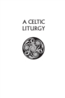 Image for A Celtic Liturgy