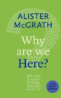Image for Why are we here?  : a little book of guidance