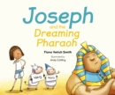 Image for Joseph and the Dreaming Pharaoh