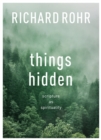 Image for Things hidden: scripture as spirituality