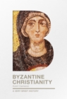 Image for Byzantine Christianity: A Very Brief History