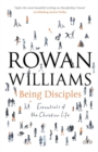 Image for Being disciples  : essentials of the Christian life