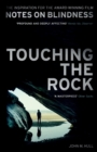 Image for Touching the Rock : An Experience Of Blindness