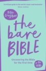 Image for The bare Bible  : uncovering the Bible for the first time (or the hundredth)
