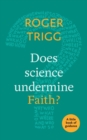 Image for Does science undermine faith?  : a little book of guidance
