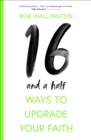 Image for 16-and-a-half ways to upgrade your faith