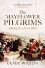 Image for The Mayflower Pilgrims  : sifting fact from fable