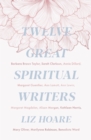 Image for Twelve great spiritual writers