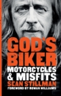 Image for God&#39;s biker  : motorcycles and misfits