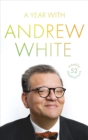 Image for A year with Andrew White  : 52 weekly meditations