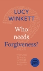 Image for Who Needs Forgiveness?