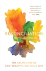 Image for Reconciliation  : the Archbishop of Canterbury&#39;s Lent book 2019