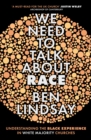 Image for We need to talk about race: understanding the black experience in white majority churches