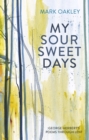 Image for My sour-sweet days: George Herbert and the journey of the soul