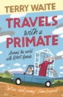 Image for Travels with a primate: around the world with Archbishop Robert Runcie