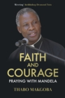 Image for Faith &amp; Courage: Praying With Mandela