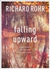 Image for Falling upward: a spirituality for the two halves of life : a companion journal