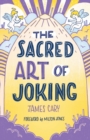 Image for The Sacred Art of Joking