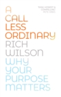 Image for A Call Less Ordinary