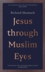 Image for Jesus Through Muslim Eyes