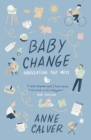 Image for Baby Change: Navigating the Mess!