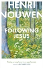 Image for Following Jesus : Finding Our Way Home in an Age of Anxiety