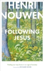 Image for Following Jesus: finding our way home in an age of anxiety