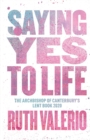 Image for Saying Yes to Life