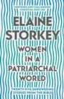 Image for Women in a patriarchal world  : twenty-five empowering stories from the Bible