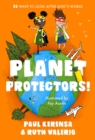 Image for Planet protectors  : 52 ways to look after God&#39;s world