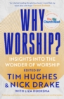 Image for Why worship?  : insights into the wonder of worship