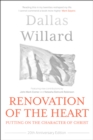 Image for Renovation of the heart: putting on the character of Christ