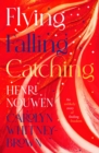 Image for Flying, Falling, Catching