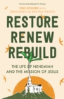 Image for Restore, Renew, Rebuild