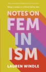 Image for Notes on feminism  : being a woman in a church led by men