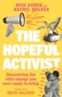 Image for The hopeful activist  : discovering the vital change you were made to bring